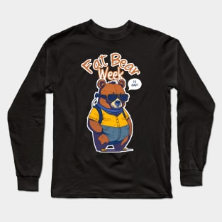 Fat Bear Week Say Hi guys! Long Sleeve T-Shirt